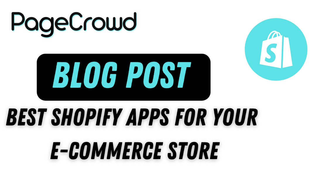 Best Shopify apps for your e-commerce Store