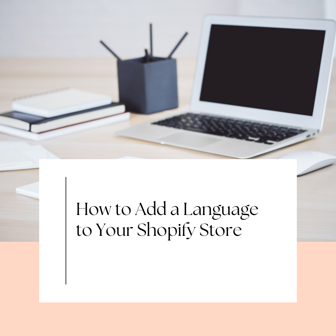 How to Add a Language to Your Shopify Store