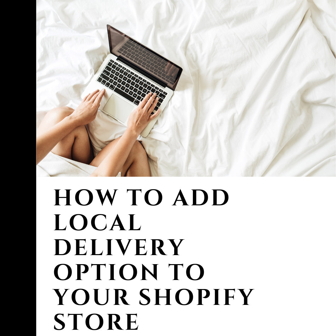 How to Add Local Delivery Option to Your Shopify Store – PageCrowd.co.uk
