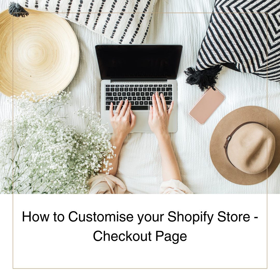How to Customise your Shopify Store - Checkout Page