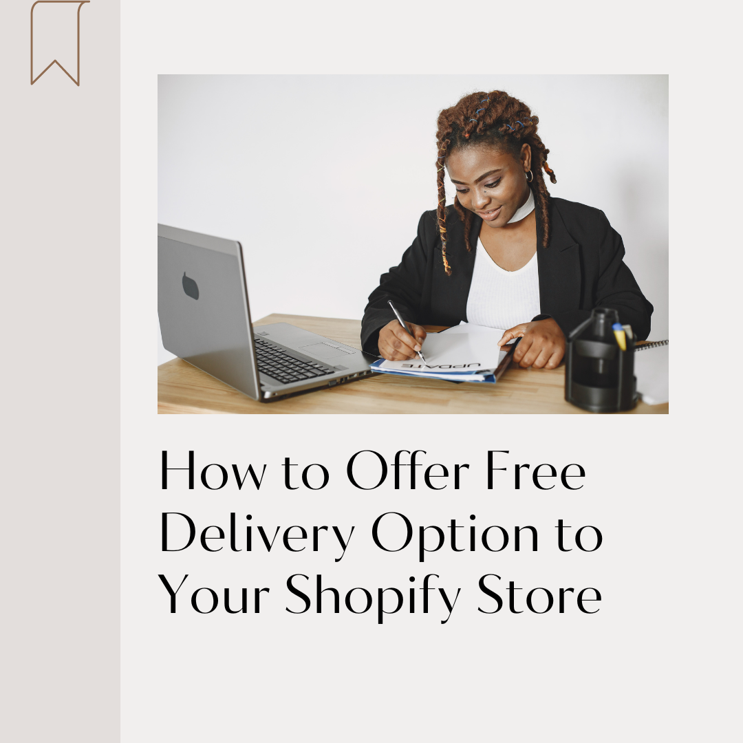How to Offer Free Delivery Option to Your Shopify Store